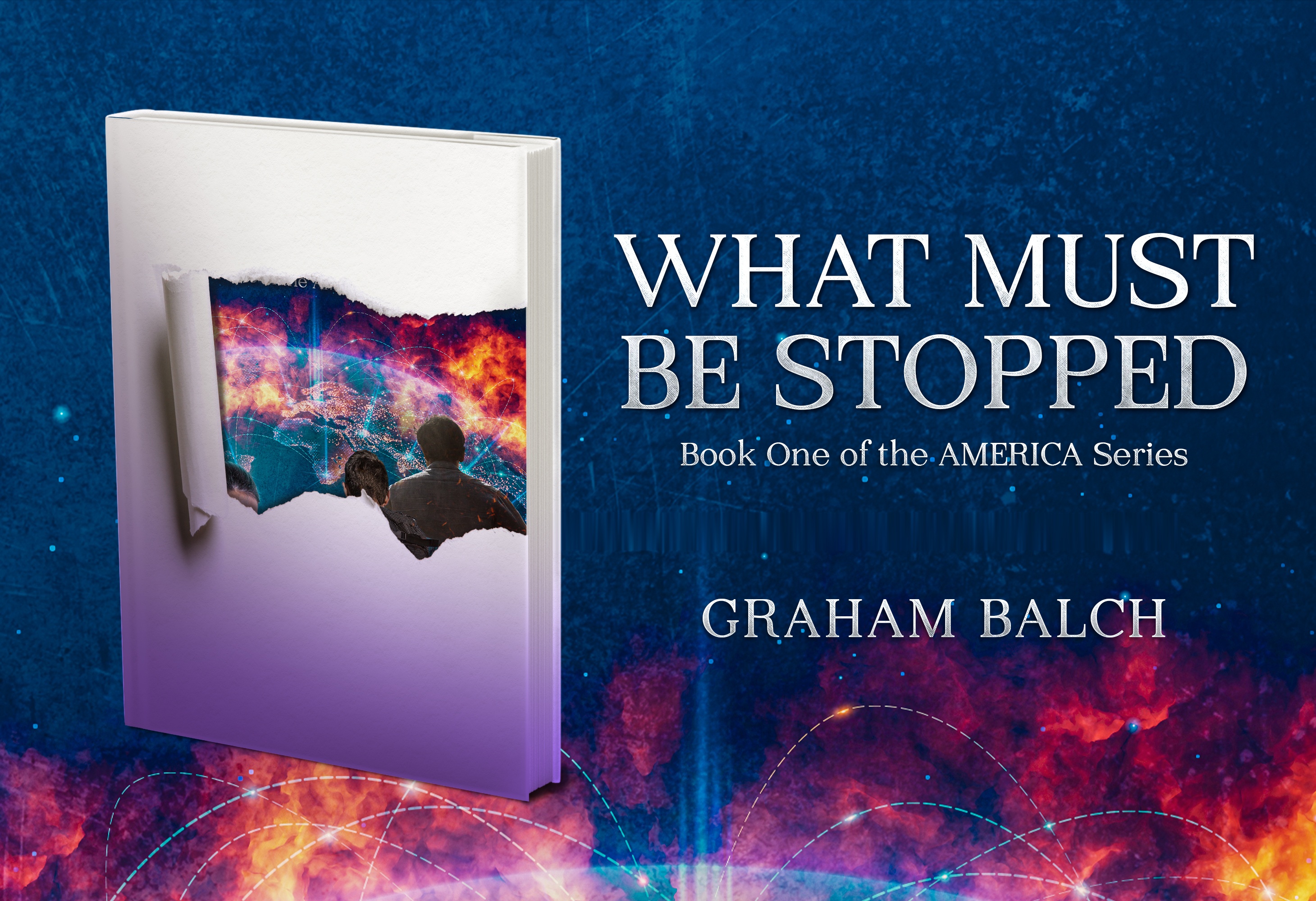 What Must Be Stopped — Book One of the AMERICA Series